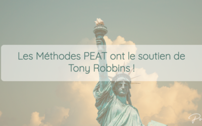 Les Méthodes PEAT ont le soutien de Tony Robbins !